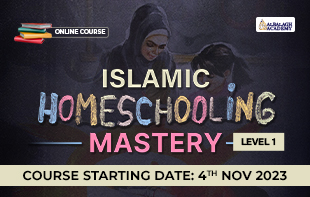 Islamic Homeschooling Mastery- Level 1 HMS1